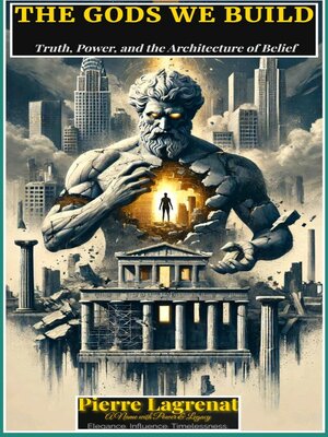 cover image of The Gods We Build